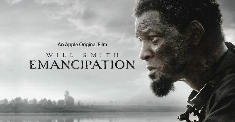 كيفية مشاهدة فيلم Will Smith الجديد Emancipation على Apple TV +